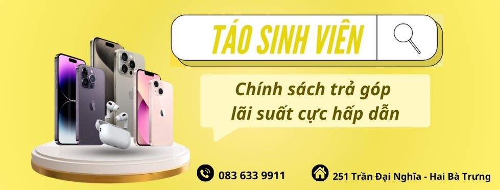 Chính sách trả góp điện thoại với lãi suất cực hấp dẫn của nhà Táo Sinh Viên